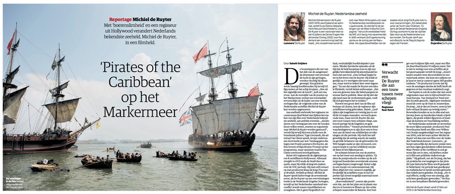 NRC Reportage Michiel de Ruyter - Met 'boerenslimheid' en een regisseur uit Hollywood verandert Nederlands bekenste zeeheld, Michiel de Ruyter, in een filmheld